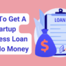 How to get a startup business loan with no money